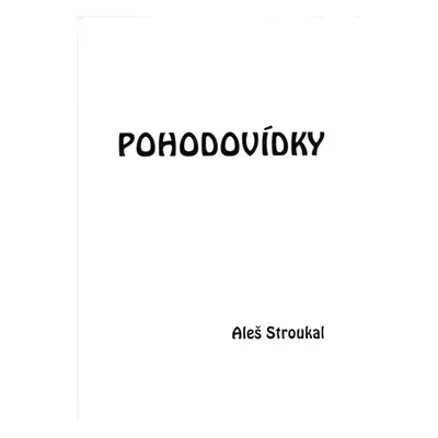 Pohodovídky - Stroukal Aleš