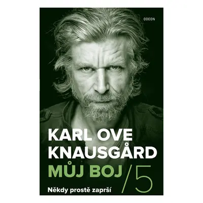 Můj boj 5: Někdy prostě zaprší - Knausgard Karl Ove