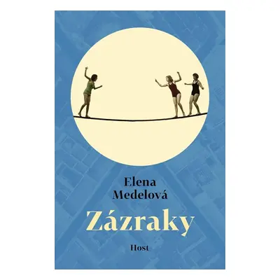 Zázraky - Medelová Elena