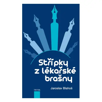 Střípky z lékařské brašny - Blahoš Jaroslav