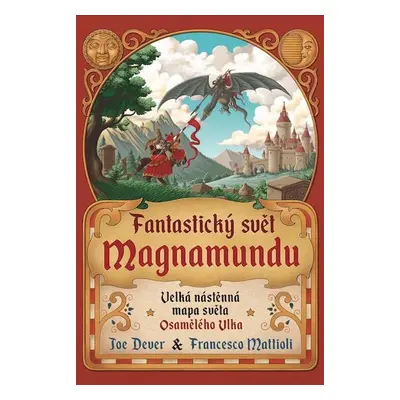 Fantastický svět Magnamundu (mapa) - Dever Joe, Mattioli Francesco