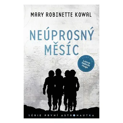 Neúprosný Měsíc - Kowal Mary Robinette