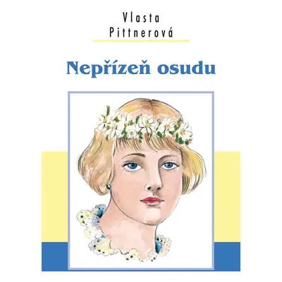 Nepřízeň osudu - Pittnerová Vlasta