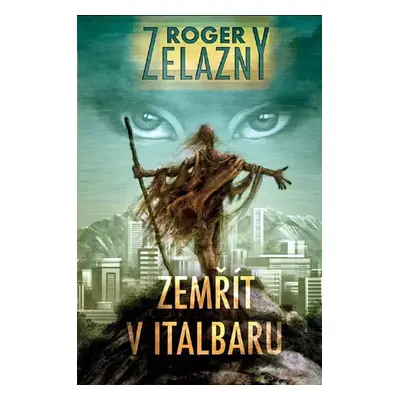 Zemřít v Italbaru - Zelazny Roger