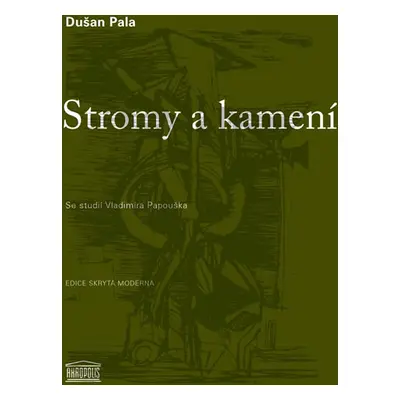 Stromy a kamení - Pala Dušan