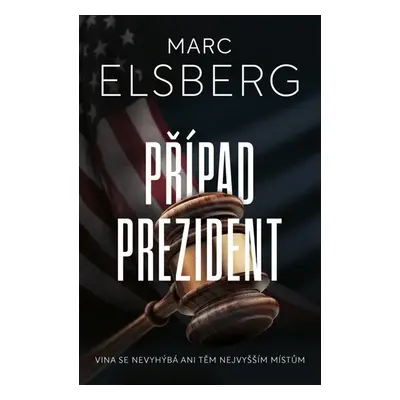 Případ prezident - Elsberg Marc