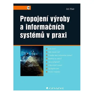 Propojení výroby a informačních systémů v praxi - Flídr Jiří