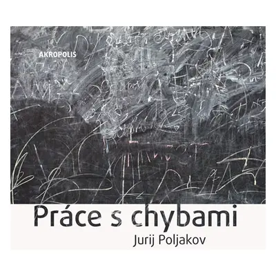 Práce s chybami - Poljakov Jurij