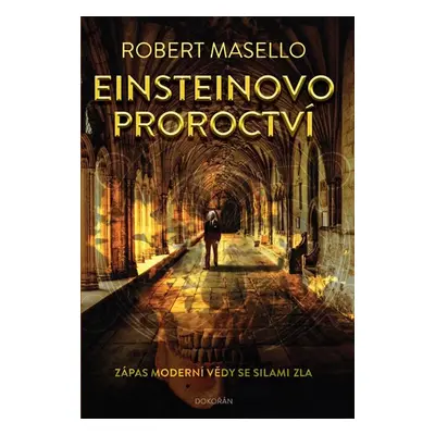 Einsteinovo proroctví - Masello Robert