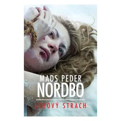 Ledový strach - Nordbo Mads Peder