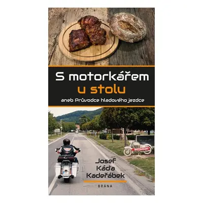 S motorkářem u stolu - Káďa Kadeřábek Josef