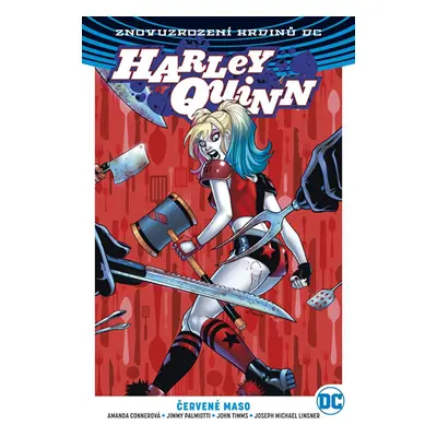 Harley Quinn 3 - Červené maso - kolektiv autorů, Connerová Amanda