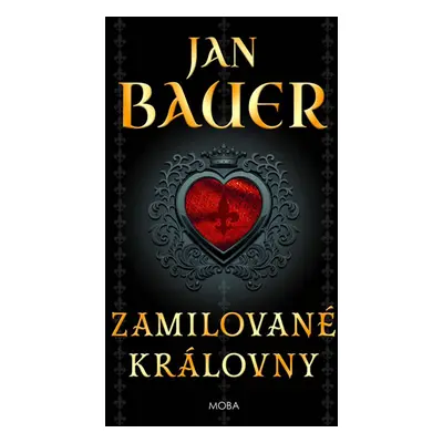 Zamilované královny - Bauer Jan