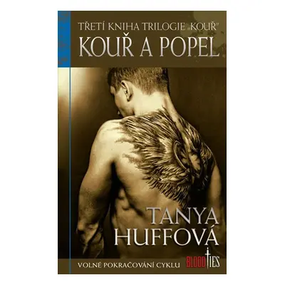 Kouř 3 - Kouř a popel - Huffová Tanya