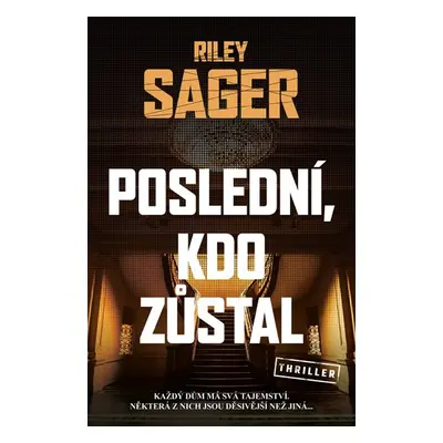 Poslední, kdo zůstal - Sager Riley