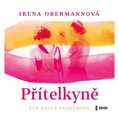 Přítelkyně - audioknihovna - Obermannová Irena