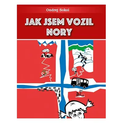 Jak jsem vozil Nory - Sokol Ondrej