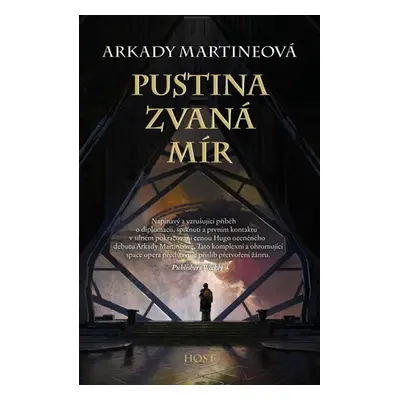 Pustina zvaná mír - Martine Arkady