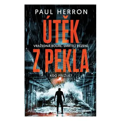 Útěk z pekla - Herron Paul