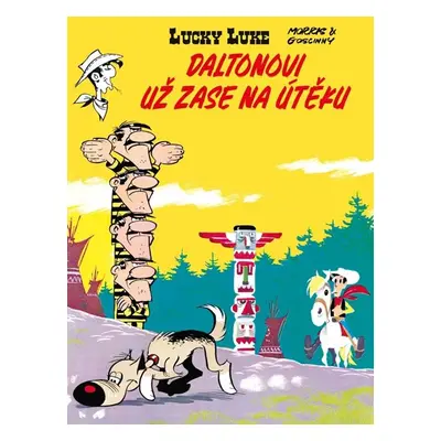 Lucky Luke - Daltonovi už zase na útěku - Goscinny René, Morris