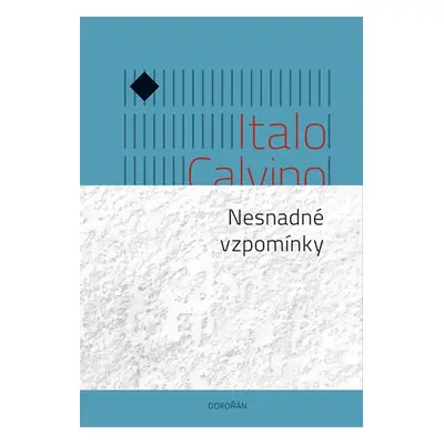 Nesnadné vzpomínky - Calvino Italo