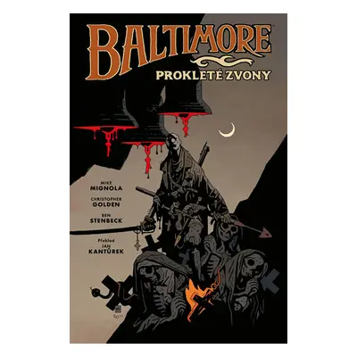 Baltimore 2: Prokleté zvony - Golden Christopher, Mignola Mike, Stenbeck Ben