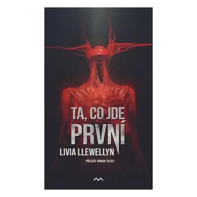 Ta, co jde první - Llewellyn Livia