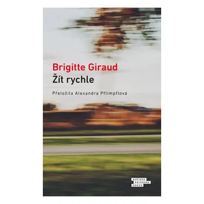 Žít rychle - Giraud Brigitte