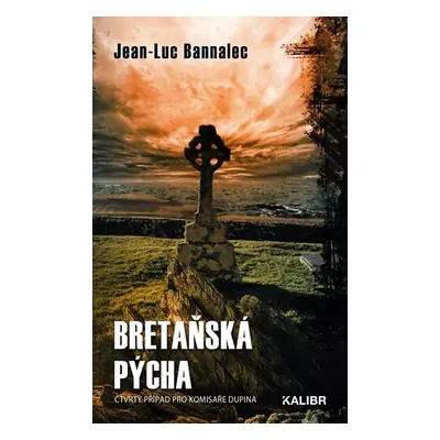 Bretaňská pýcha - Bannalec Jean-Luc