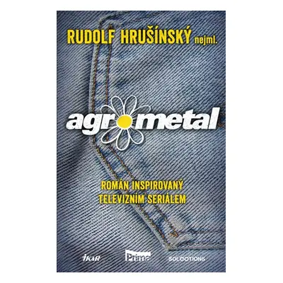 Agrometal - Hrušínský, nejml. Rudolf