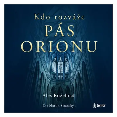 Kdo rozváže pás Orionu - audioknihovna - Rozehnal Aleš