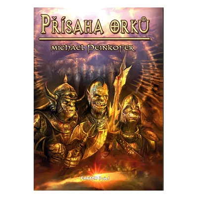 Orkové 2 - Přísaha orků - Peinkofer Michael