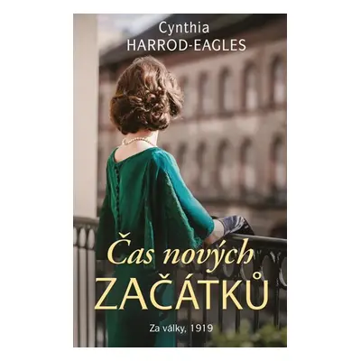 Za války, 1919: Čas nových začátků - Harrod-Eagles Cynthia