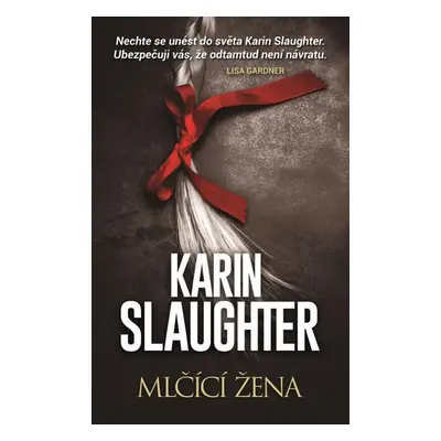 Mlčící žena - Slaughter Karin