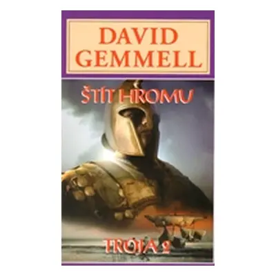 Štít hromu - Trója 2 - Gemmell David