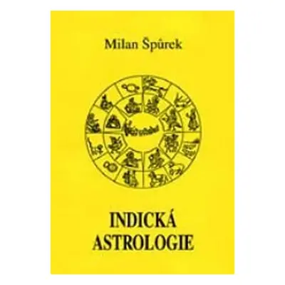 Indická astrologie - Špůrek Milan