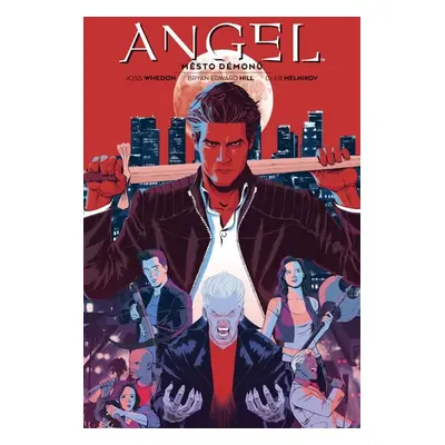 Angel 2 - Město démonů - Whedon Joss