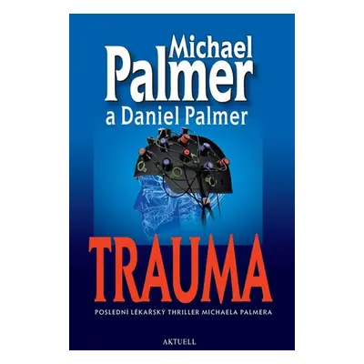 Trauma - Palmer Michael, Palmer Daniel