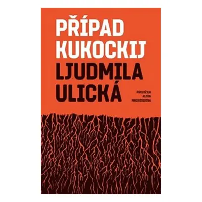 Případ Kukockij - Ulická Ljudmila