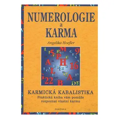 Numerologie a karma - Karmická kabalistika - John Radek, Hoefler Angelika