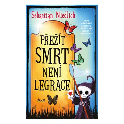 Přežít Smrt není legrace - Niedlich Sebastian