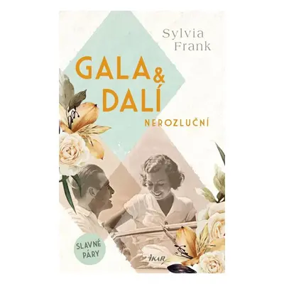 Gala & Dalí. Nerozluční - Frank Sylvia