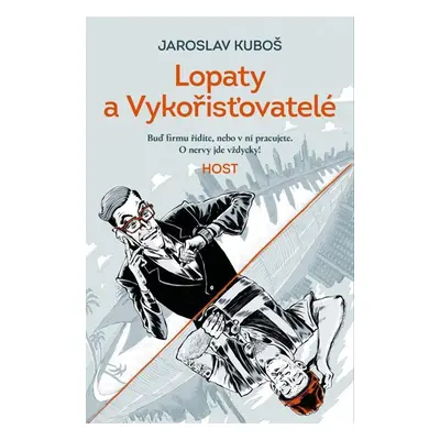 Lopaty a Vykořisťovatelé - Kuboš Jaroslav