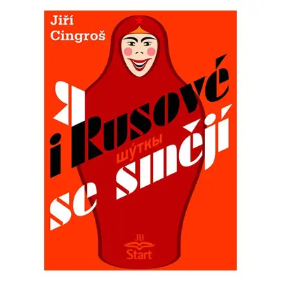 I Rusové se smějí - Cingroš Jiří