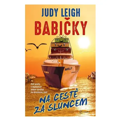 Babičky na cestě za sluncem - Leigh Judy