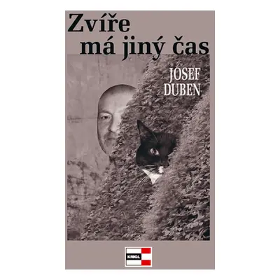 Zvíře má jiný čas - Duben Josef