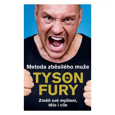 Metoda zběsilého muže - Fury Tyson