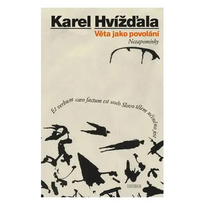 Věta jako povolání - Hvížďala Karel