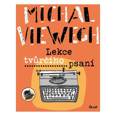 Lekce tvůrčího psaní - Viewegh Michal