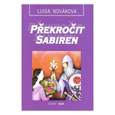 Překročit Sabiren - Nováková Luisa